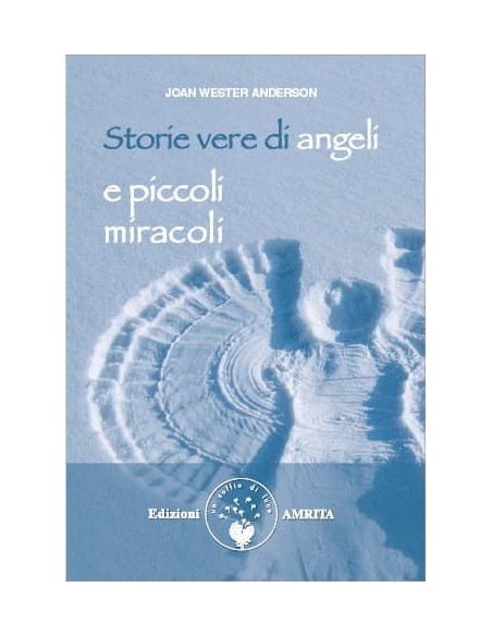 Storie vere di angeli e piccoli miracoli