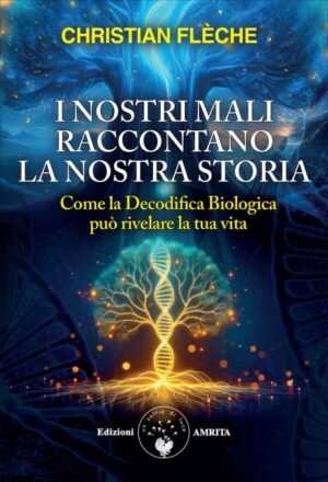 I nostri mali raccontano la nostra storia
